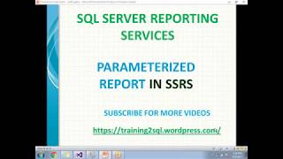 13 PARAMETERIZED REPORT IN SSRS  PARAMETERS IN SSRS [upl. by Aisatsanna]