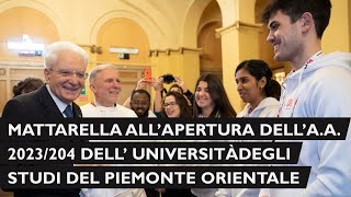 Mattarella all’inaugurazione dell’anno accademico 20232024 Università del Piemonte Orientale [upl. by Ayyn]