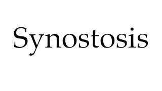 How to Pronounce Synostosis [upl. by Orelle]