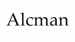 How to Pronounce Alcman [upl. by Horn]