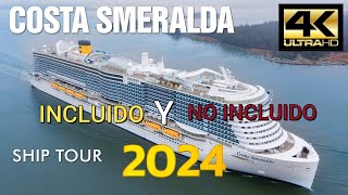 COSTA SMERALDA 2024 COSTA CRUCEROS INCLUIDO Y NO INCLUIDO [upl. by Llirrem380]