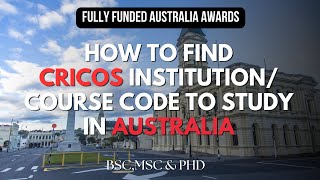 HOW TO FIND CRICOS CODE FOR FULLY FUNDED AUSTRALIA AWARD SCHOLARSHIP [upl. by Steffane]