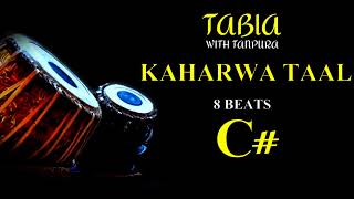 KAHARWA TAAL 8 BEATS । TABLA । LOOP WITH TANPURA C SCALE [upl. by Nima256]