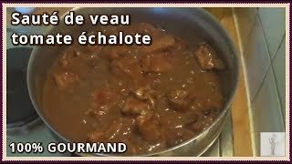 Sauté de veau  Recette de cuisine facile et rapide [upl. by Etnovad]