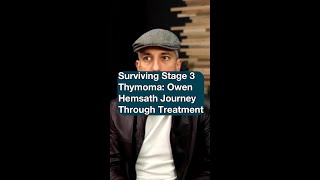 Surviving Stage 3 Thymoma Owen Hemsath Journey Through Treatment [upl. by Annayk]