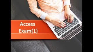 Access Exam1 حل امتحان الاول ف الاكسيس [upl. by Sivet]