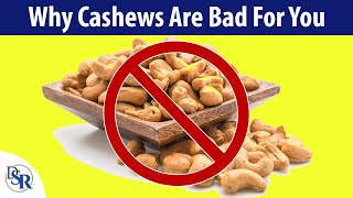 Why Cashews Are Bad For You [upl. by Ejroj520]