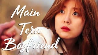 Main Tera Boyfriend  Romantic Video  Korean Drama Mix  Hindi Song [upl. by Repsihw904]