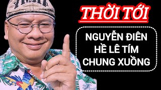 NGUYỄN ĐIÊN VÀ HỀ LÊ TÍM THỜI ĐÃ TỚI  BA GIAI TV [upl. by Salesin684]