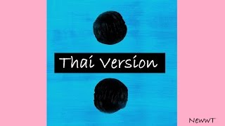 Thai Ver Shape Of You  Ed Sheeran Cover ภาษาไทย by Neww [upl. by Artina]