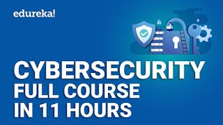 Cyber Security Full course  11 Hours  Cyber Security Training For Beginners  Edureka [upl. by Mahla]