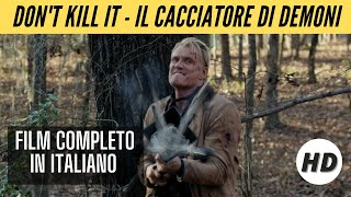 Dont Kill It  Il cacciatore di demoni  Azione  HD  Film completo in italiano [upl. by Yssirk]