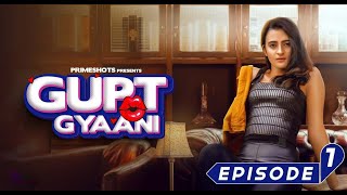 Gupt Gyaani web series E01  Ayesha Kapoor  Primeshots [upl. by Bloom]