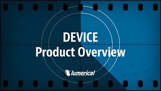 Lumerical DEVICE Overview [upl. by Shetrit]