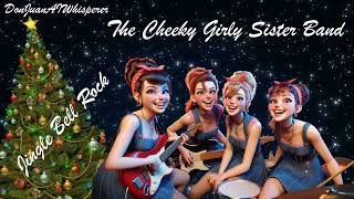 🎵 Jingle Bell Rock 🎸 quotThe Cheeky Girly Sister Bandquot 🎵 Christmas Song🎵 [upl. by Htomit908]