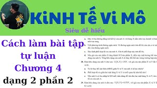 Kinh Tế Vi Mô chương 4 Cách làm bài tập trọng tâm dạng 2 phần 2 Siêu dễ hiểu ♥️ Quang Trung TV [upl. by Nigem676]