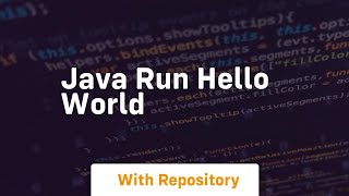 java run hello world [upl. by Tunnell]