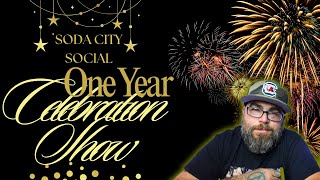 Soda City Social  Live  One Year Celebration Show [upl. by Nomelc636]