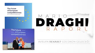 Mario Draghinin Raporu Avrupa Rekabet Gücünün Geleceği [upl. by Etnemelc487]