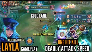 Layla Gold lane deadly attack speed One hit kill Best build combo tersakit Layla top 1 global [upl. by Ahseina452]