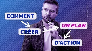 Comment se Créer un PLAN dACTION efficace dans nimporte quel domaine [upl. by Htebasil]