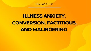 🌞What is Illness Anxiety Conversion Factitious and Malingering REALLY Like [upl. by Francesca]