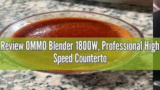 Review OMMO Blender 1800W Professional High Speed Countertop Blender with Durable Stainless Steel B [upl. by Airahcaz]