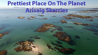 Prettiest Place On The Planet Arisaig Skerries [upl. by Arorua200]