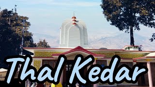 Exploring Thalkedar Mandir Pithoragarh  Thal Kedar Vlog  Pithoragarh Tourism [upl. by Isus]