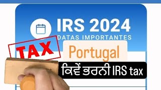 IRS FILL 2024 IN PORTUGAL ANNUAL INCOME TAX IRS [upl. by Schurman]