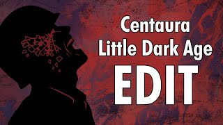 Centaura  Little Dark Age edit [upl. by Bez]