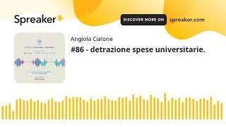 86  detrazione spese universitarie [upl. by Iatnwahs413]