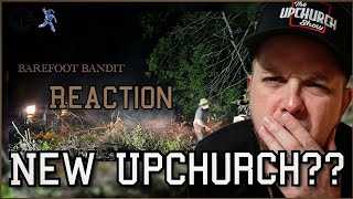 NEW UPCHURCH  Barefoot Bandit Upchurch  ReAction [upl. by Veronika]