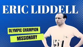 Eric Liddell 1924 Paris Olympics Champion amp Missionary to China [upl. by Cirdet]