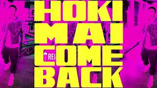 Rei  Hoki Mai  Come Back Audio [upl. by Ailatan]