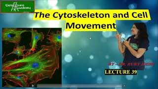 Cytoskeleton and Cell Movements Lecture39 Cell Biology Cilia and Flagella [upl. by Mellman]