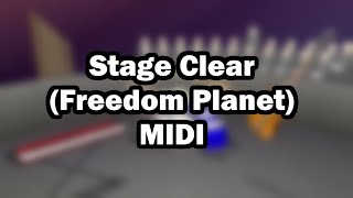 Stage Clear Freedom Planet  MIDI [upl. by Ayihsa]