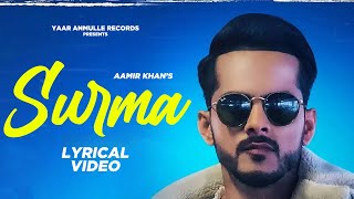 Surma Official Lyrical Video Full HD  New Super Hit Punjabi Song 2022 Lyrics  Yaar Anmulle Records [upl. by Rebak904]