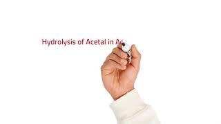 Acetals  formation amp hydrolysis [upl. by Rivalee213]