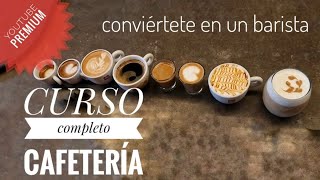 Curso completo de CAFETERÍA  conviértete en un barista 😊 cafetería tutorial cursobarista [upl. by Hendry]