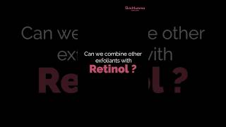 Is other exfoliants can be used combine with retinol [upl. by Redep]