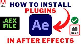 How To Install PLUGINS In AFTER EFFECTS 2022  How To Install AEX File In After Effects Easily [upl. by Laeria553]