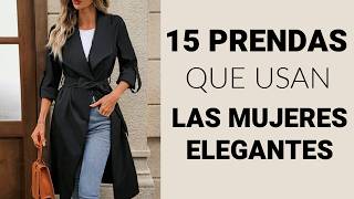 15 PRENDAS que toda MUJER ELEGANTE debe tener [upl. by Darnell]