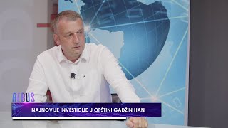 NAJNOVIJE INVESTICIJE U OPŠTINI GADŽIN HAN  REBUS 09072024 [upl. by Katherina]