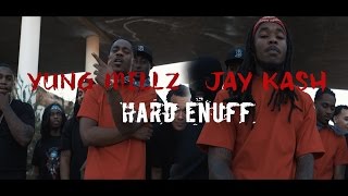 Yung Millz x Jay Kash  Hard Enuff [upl. by Johna]