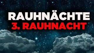 3 Rauhnacht  Ruhe und Gelassenheit  das VERTRAUEN kehrt zurück [upl. by Scevor578]