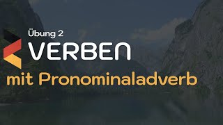 Pronominaladverbien  Übung 2 mit Lösungen  A2 Deutsch  Grammatik [upl. by Daus396]