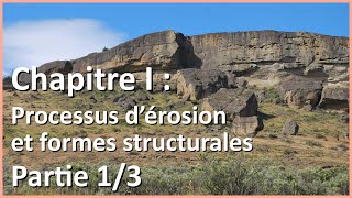 Processus dérosion et formes structurales 13  Géographie des environnements [upl. by Rosalie]