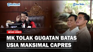 🔴MK Tolak Gugatan Batas Usia Maksimal Capres amp Politikus PDIP Kecewa Gibran Jadi Cawapres Prabowo [upl. by Deva]