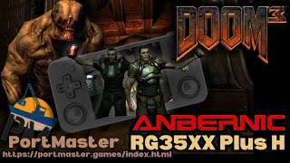 Anbernic RG35XX PlusH Doom 3 Portmaster [upl. by Ettesil]